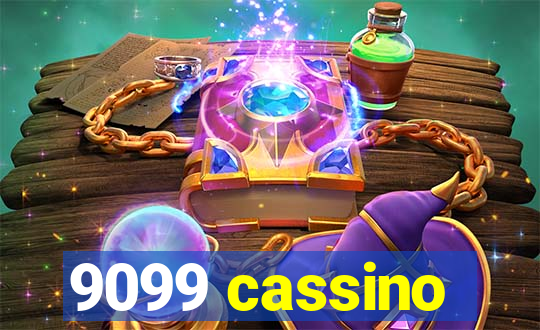 9099 cassino